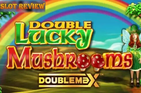 Double Lucky Mushrooms Doublemax Slot Review